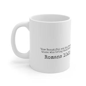 Romans 10:15 Mug Print 11oz