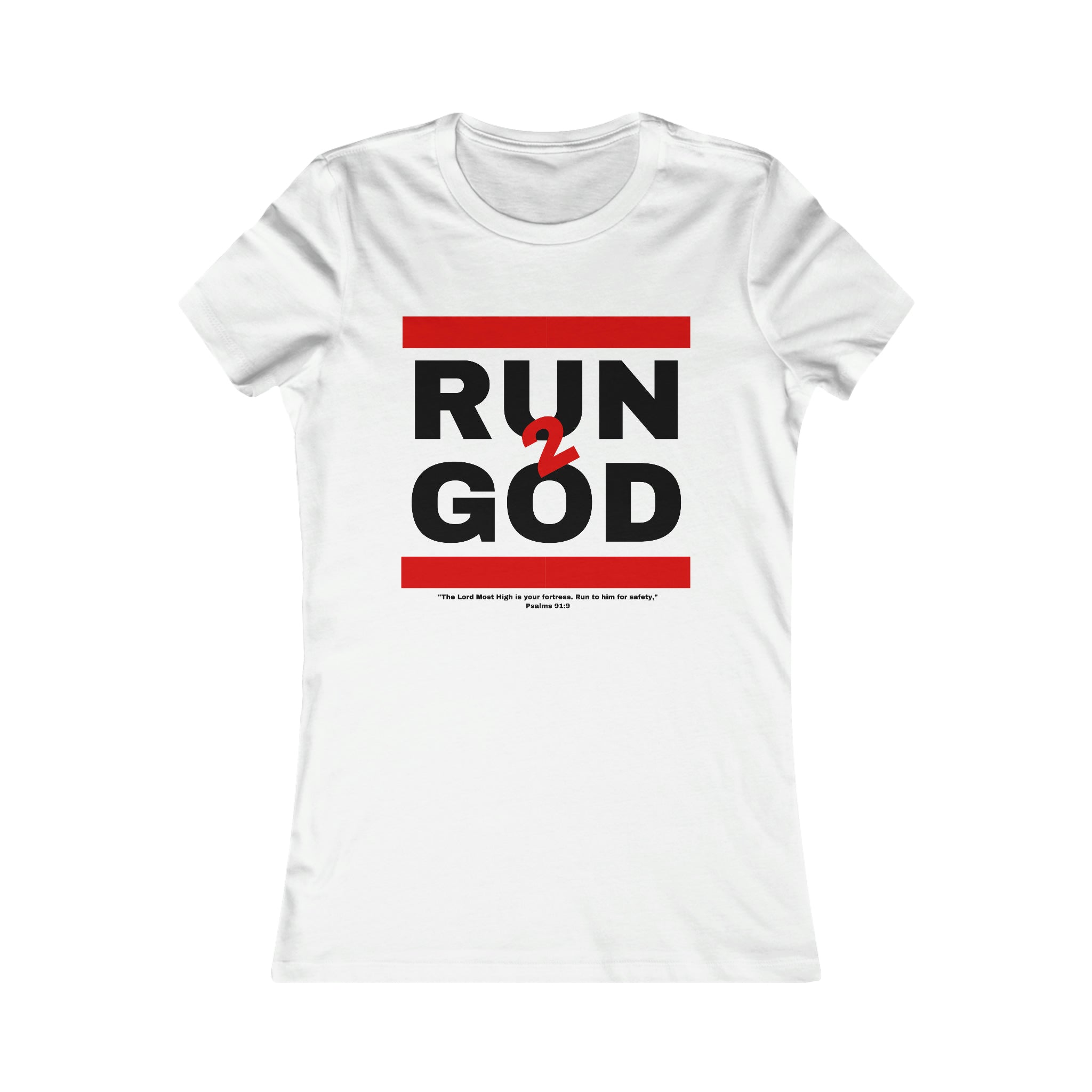 Psalms 91:9 Run 2 God - Women's Slim Fit Tee