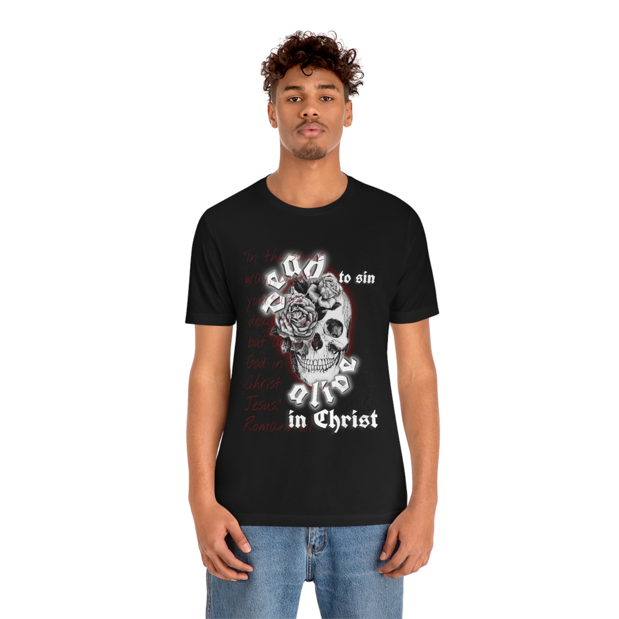 Romans 6:11 Dead to Sin Tee